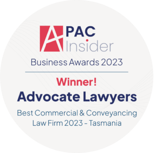 APAC Insider Business Awards 2023 - Winner Best Commercial and Conveyancing Law Firm 2023 Tasmania - Advocate Lawyers